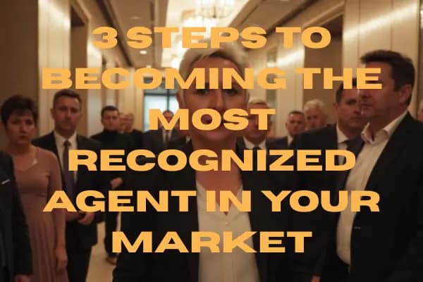 How to Become The Most Recognized Agent
